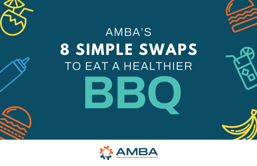 AMBA’s 8 Simple Swaps to Eat a Healthier BBQ Image